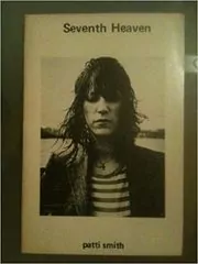 Patti Smith★Seventh Heaven★1972年初版★絶版★詩集 Patti Smith☆Seventh Heaven☆1972年初版☆絶版☆詩集